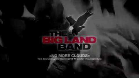 The Big Land Band  »No More Clouds«